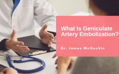 What Is Geniculate Artery Embolization?