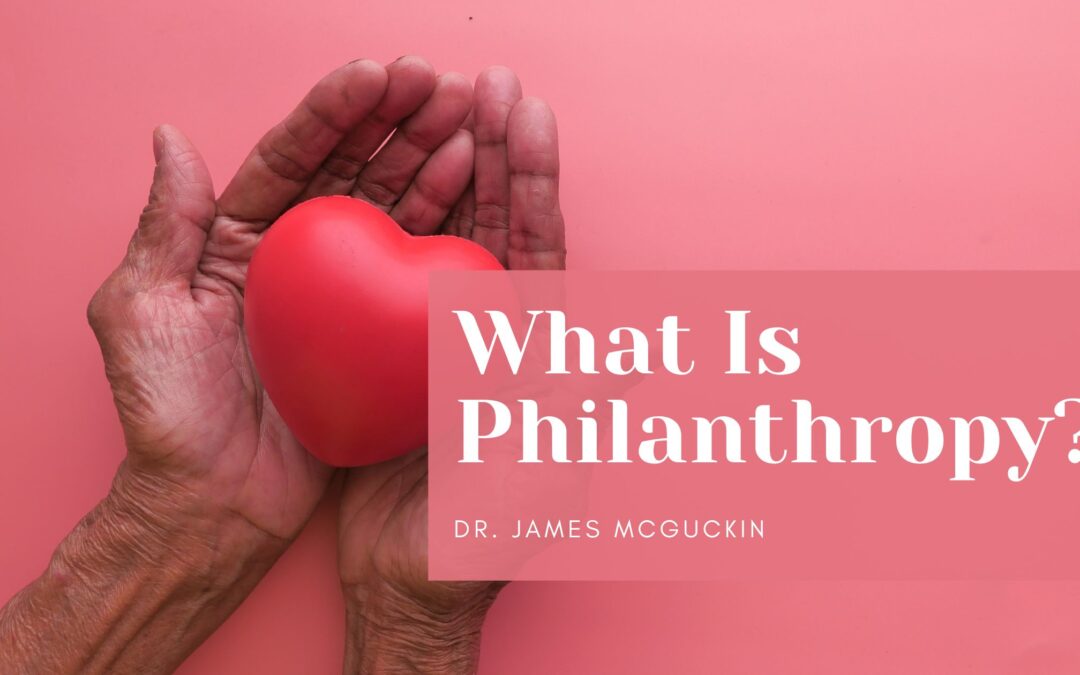 What Is Philanthropy?
