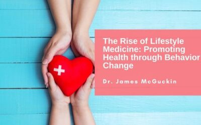 The Rise of Lifestyle Medicine: Promoting Health through Behavior Change